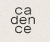 Cadence