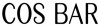 Cos Bar