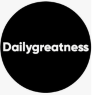 Dailygreatness