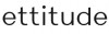 Ettitude