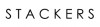Stackers